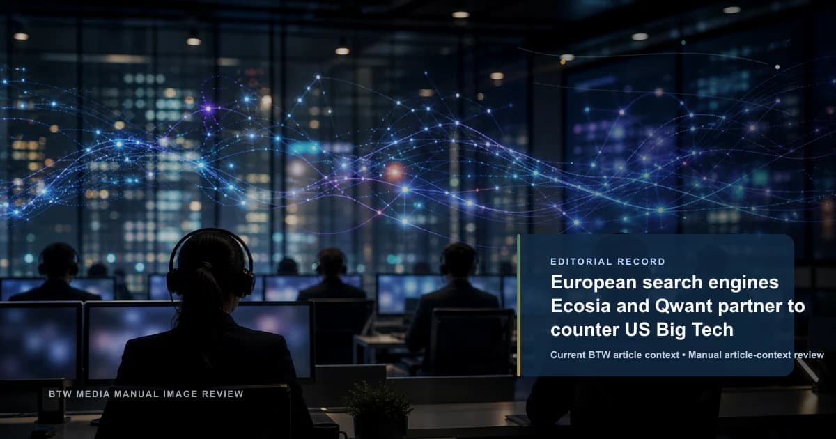 European search engines Ecosia and Qwant partner to counter US Big Tech reviewed editorial briefing visual