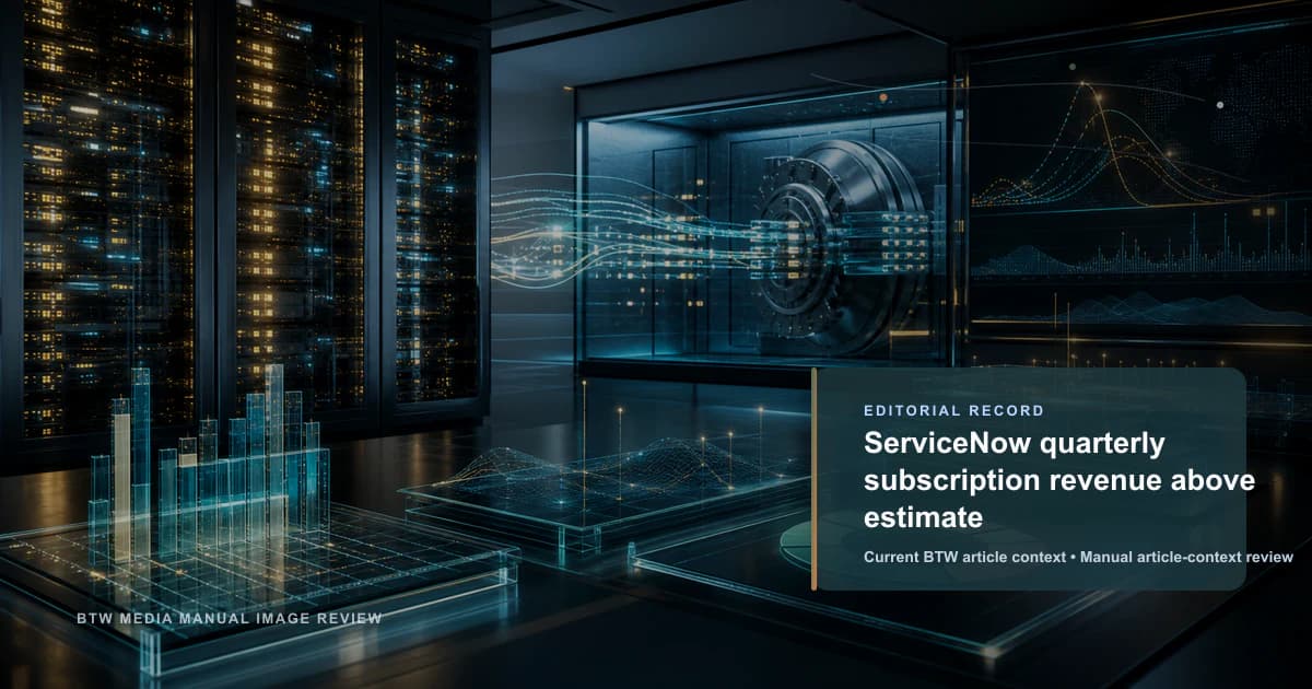 ServiceNow 季度订阅收入高于预期