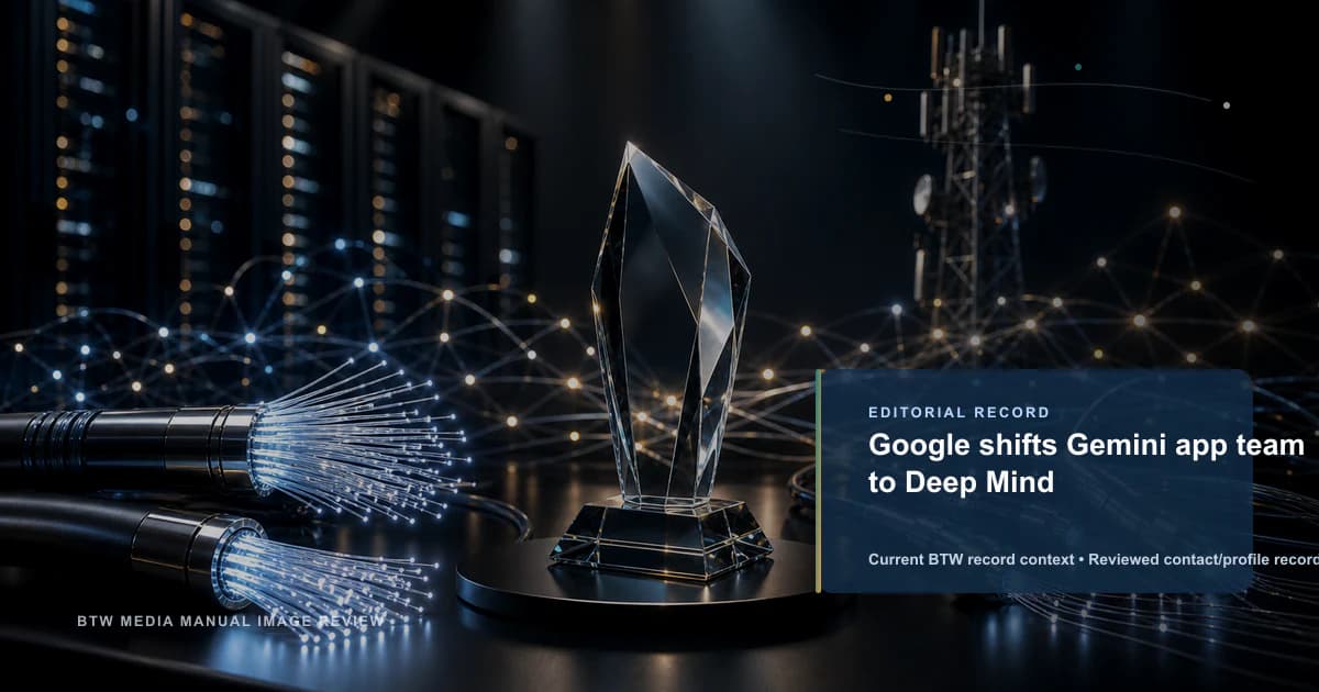 Google 将 Gemini 应用团队转移至 DeepMind