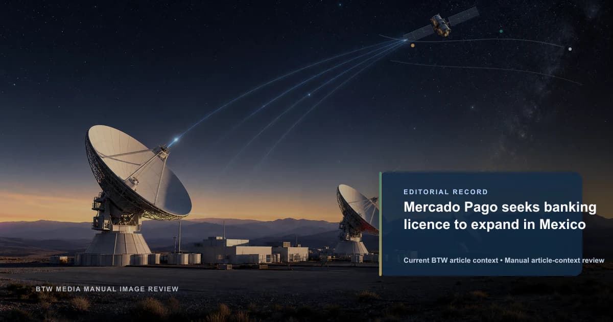 Mercado Pago seeks banking licence to expand in Mexico reviewed editorial briefing visual