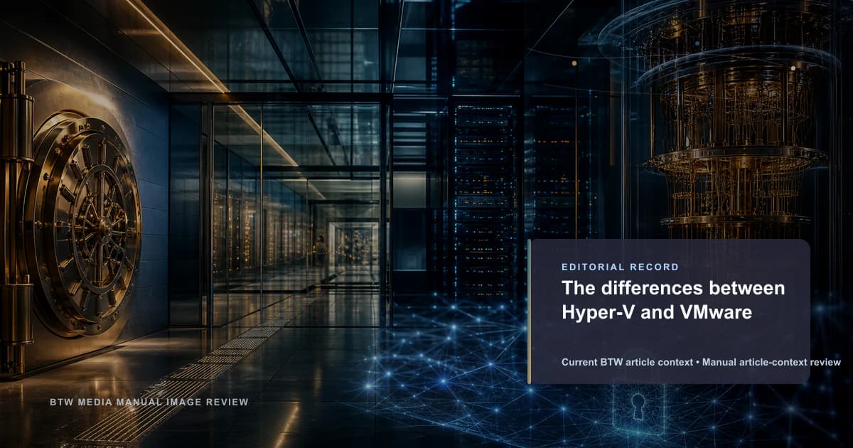 Hyper-V 与 VMware 的区别