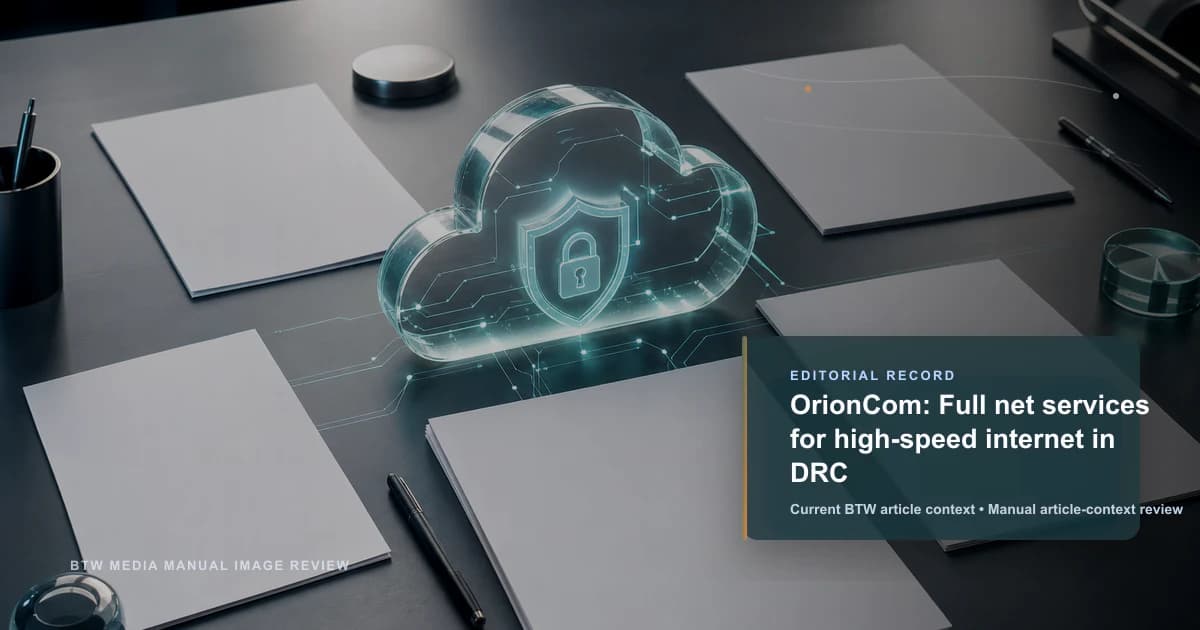OrionCom:刚果民主共和国高速互联网全方位网络服务
