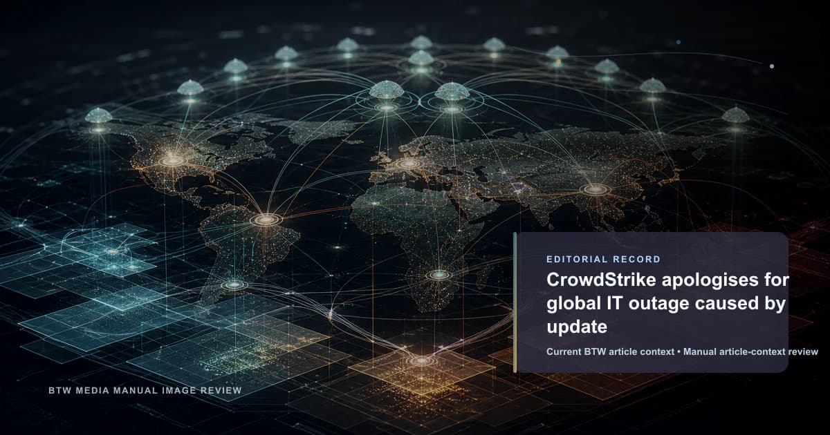 CrowdStrike 为更新引发的全球 IT 中断致歉