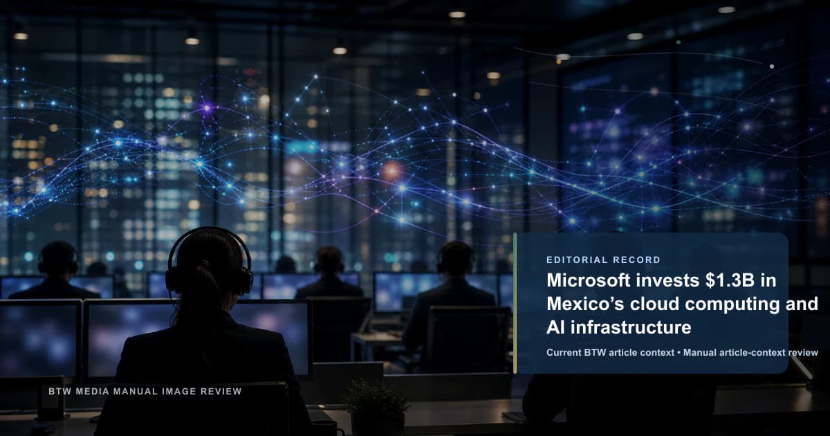 Microsoft invierte $1.3B en la nube y la infraestructura de IA de México