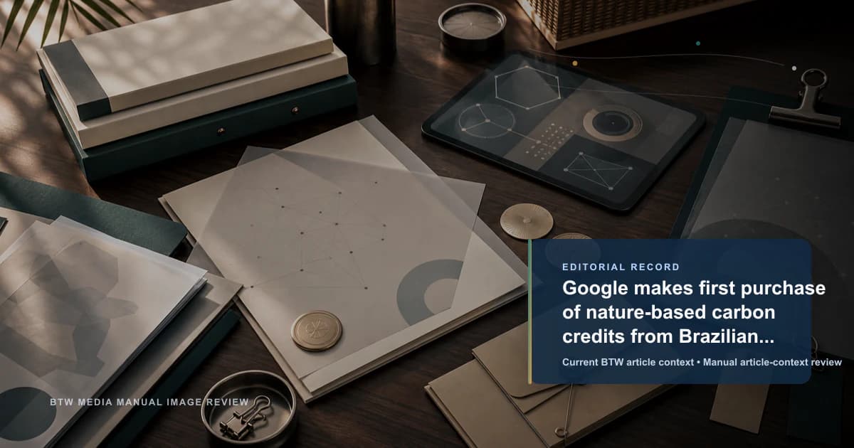 Google 首次从巴西初创公司购买基于自然的碳移除信用额