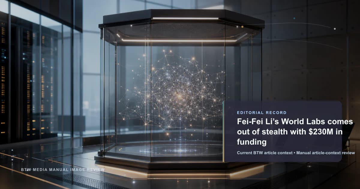 李飞飞联合创立的 World Labs 获 2.3 亿美元融资,结束隐身模式