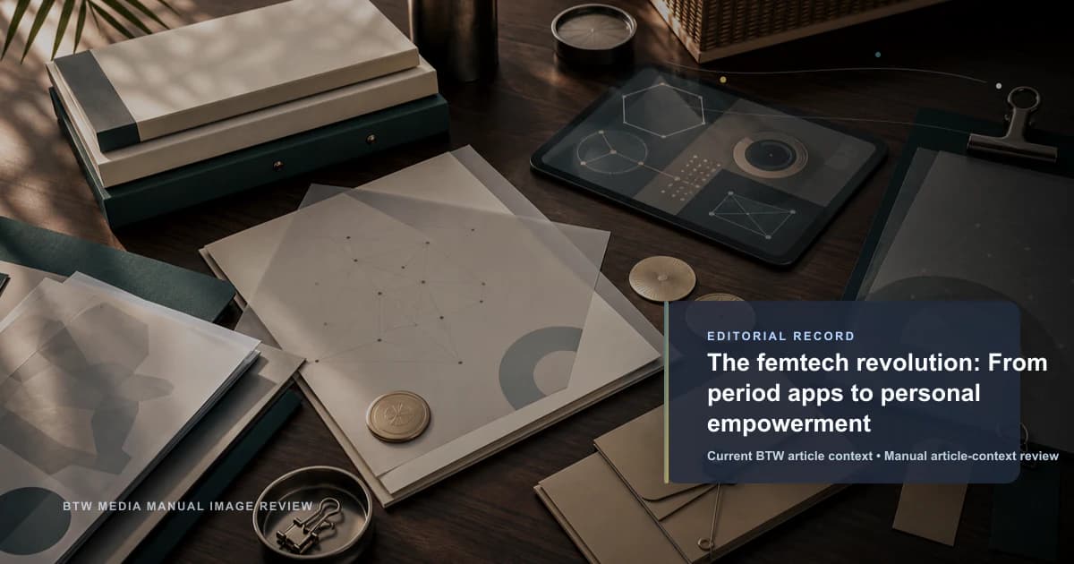 Femtech 革命:从经期应用到个人赋权