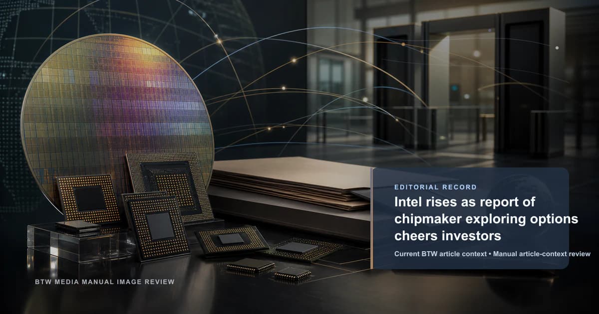 Intel rises as report of chipmaker exploring options cheers investors reviewed editorial briefing visual