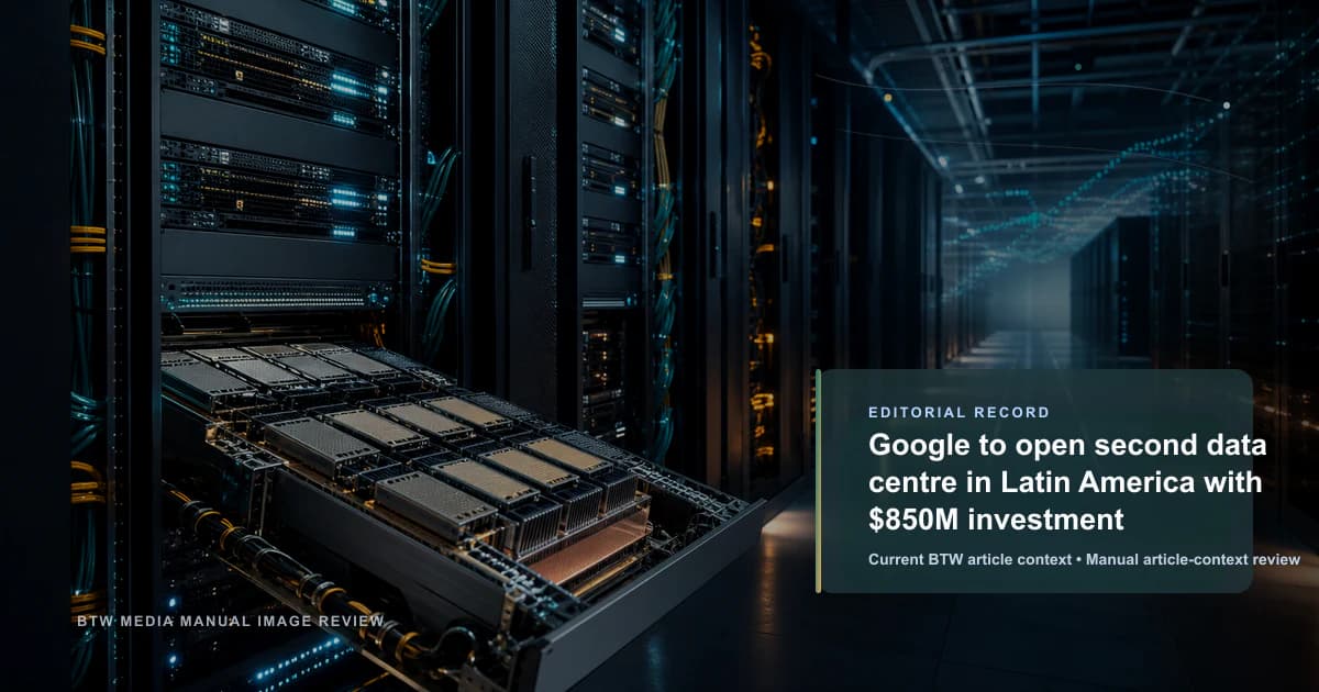 Google 将在拉丁美洲开设第二座数据中心,投资 8.5 亿美元