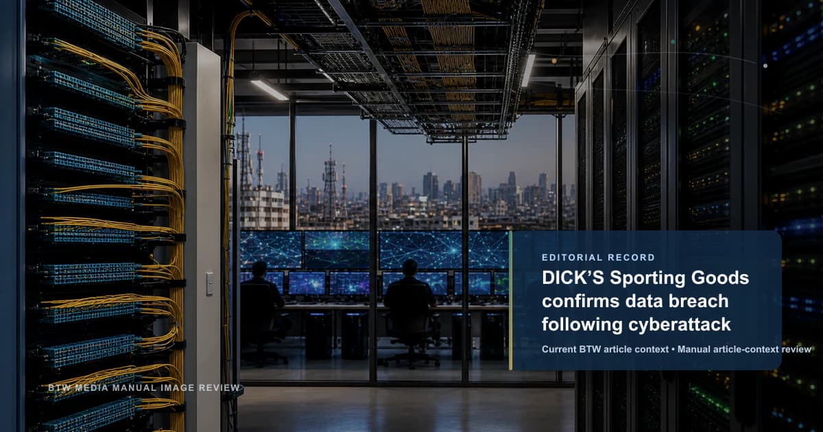 DICK’S Sporting Goods confirms data breach following cyberattack reviewed editorial briefing visual