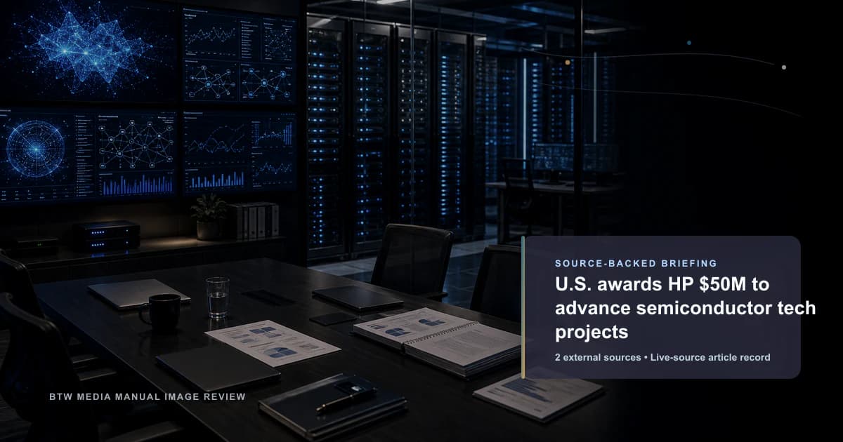 U.S. awards HP $50M to advance semiconductor tech projects source-backed briefing visual