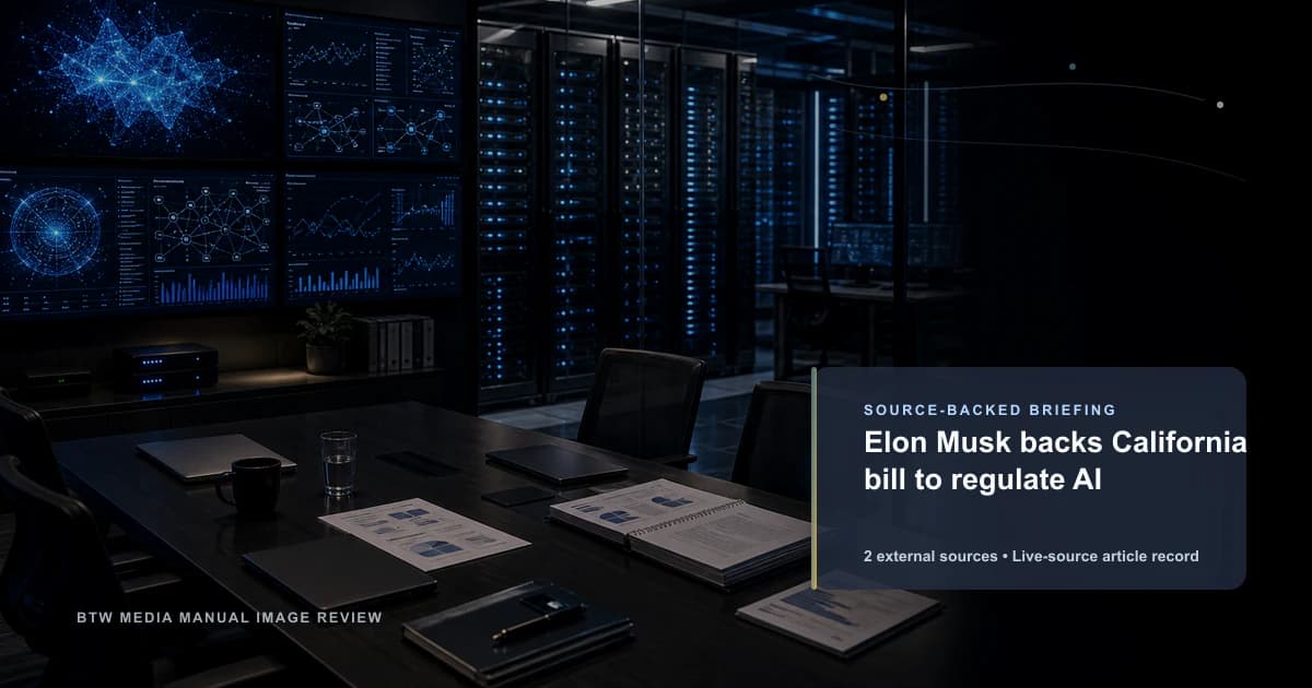 Elon Musk backs California bill to regulate AI source-backed briefing visual
