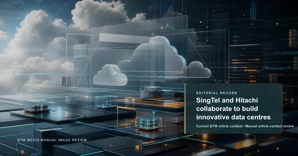 SingTel et Hitachi collaborent pour construire des centres de données innovants