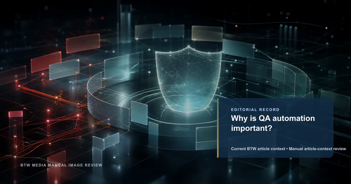 Why is QA automation important? reviewed editorial briefing visual