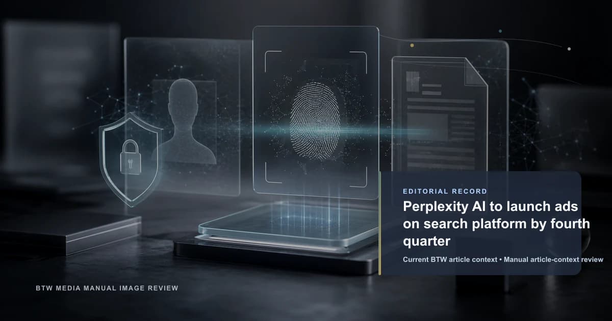 Perplexity AI to launch ads on search platform by fourth quarter reviewed editorial briefing visual