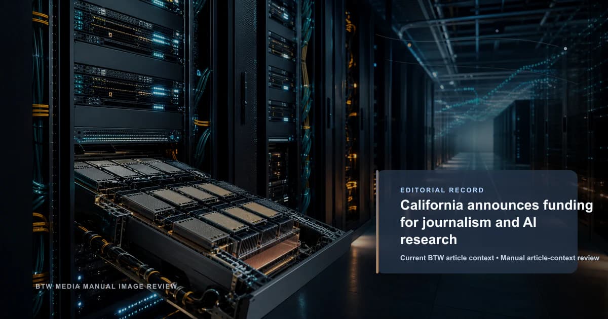 California announces funding for journalism and AI research reviewed editorial briefing visual