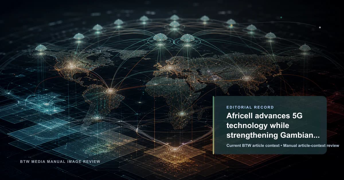 Africell advances 5G technology while strengthening Gambian communities reviewed editorial briefing visual