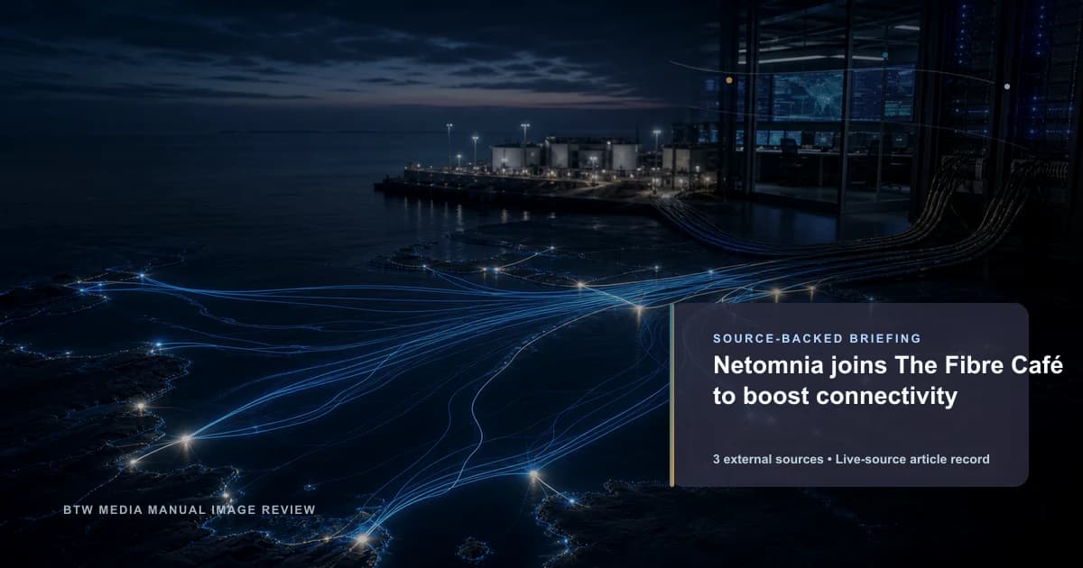 Netomnia 加入 The Fibre Café 以增强连接性