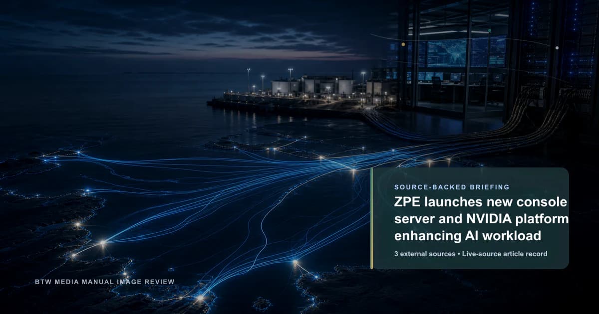 ZPE launches new console server and NVIDIA platform enhancing AI workload source-backed briefing visual