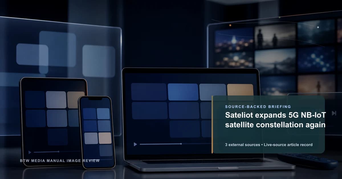 Sateliot expands 5G NB-IoT satellite constellation again source-backed briefing visual