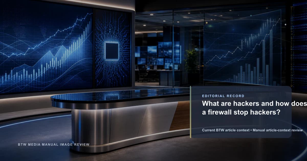 What are hackers and how does a firewall stop hackers? reviewed editorial briefing visual