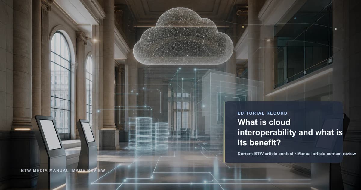 What is cloud interoperability and what is its benefit? reviewed editorial briefing visual