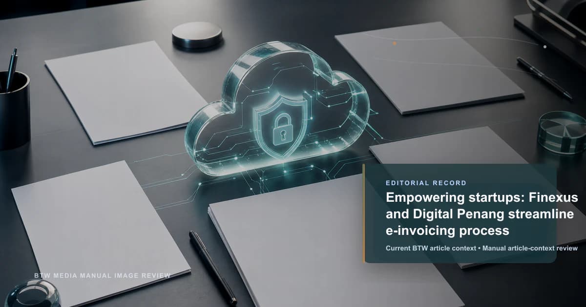Renforcer les startups : Finexus et Digital Penang simplifient le processus de facturation électronique