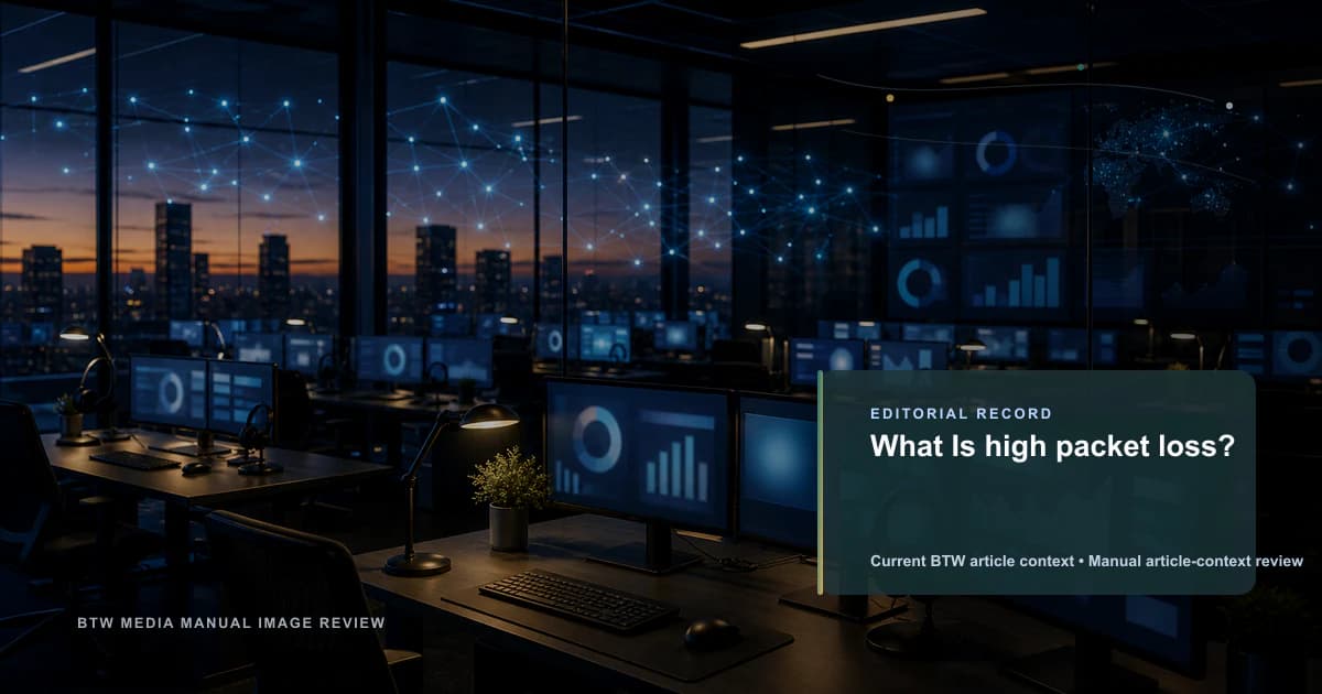 What Is high packet loss? reviewed editorial briefing visual