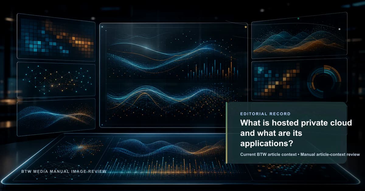 What is hosted private cloud and what are its applications? reviewed editorial briefing visual