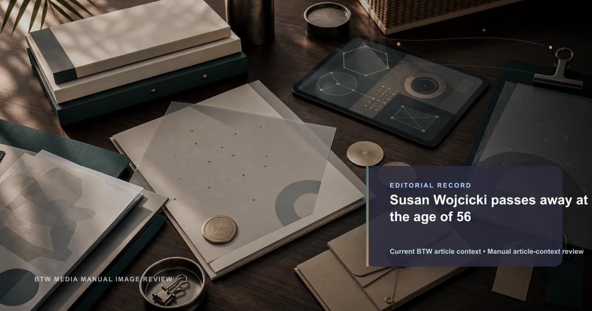 Susan Wojcicki passes away at the age of 56 reviewed editorial briefing visual