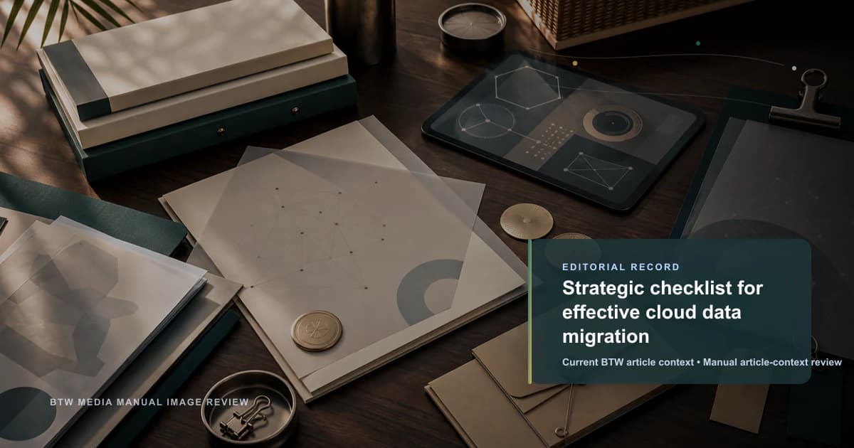 Strategic checklist for effective cloud data migration reviewed editorial briefing visual
