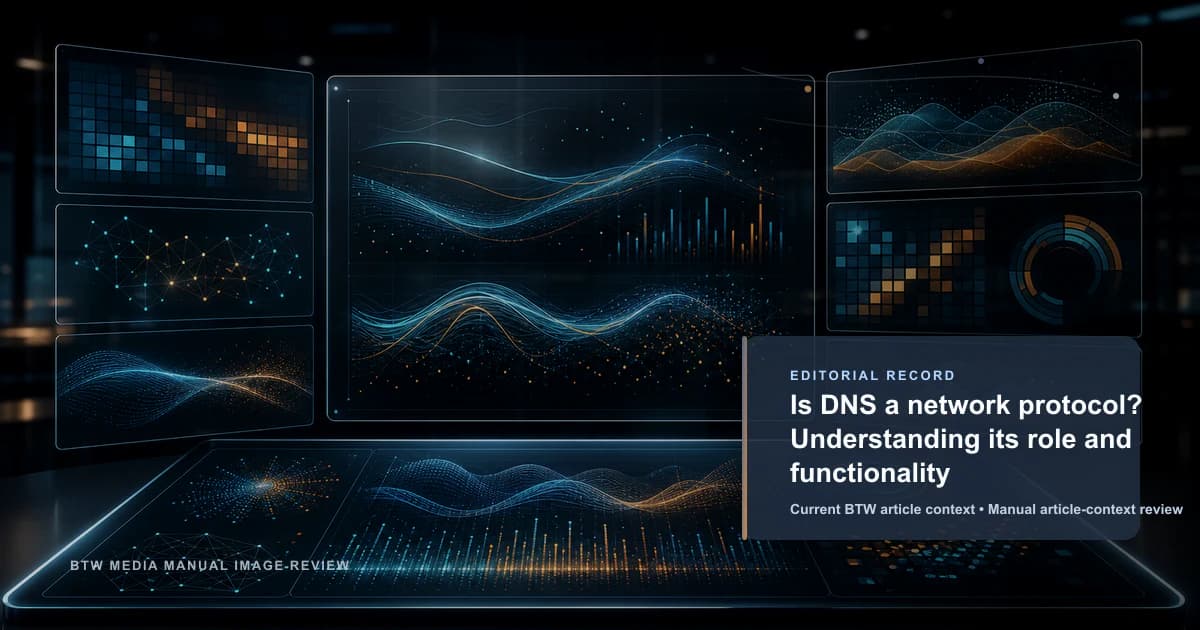 Is DNS a network protocol? Understanding its role and functionality reviewed editorial briefing visual