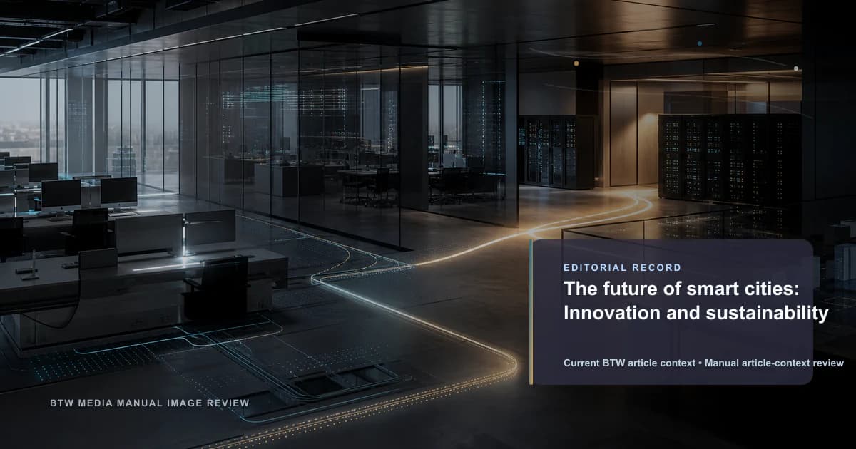 The future of smart cities: Innovation and sustainability reviewed editorial briefing visual