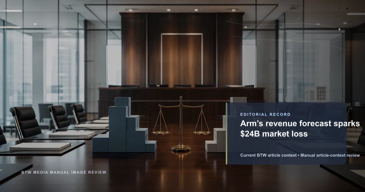 Arm’s revenue forecast sparks $24B market loss reviewed editorial briefing visual