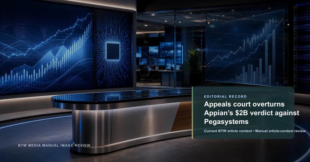 Une cour d'appel annule le verdict de 2 milliards de dollars d'Appian contre Pegasystems