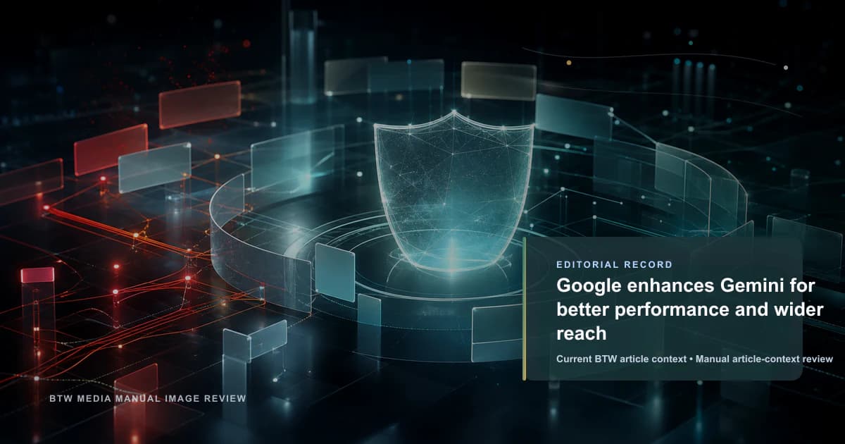 Google が Gemini を改善:性能向上とリーチ拡大