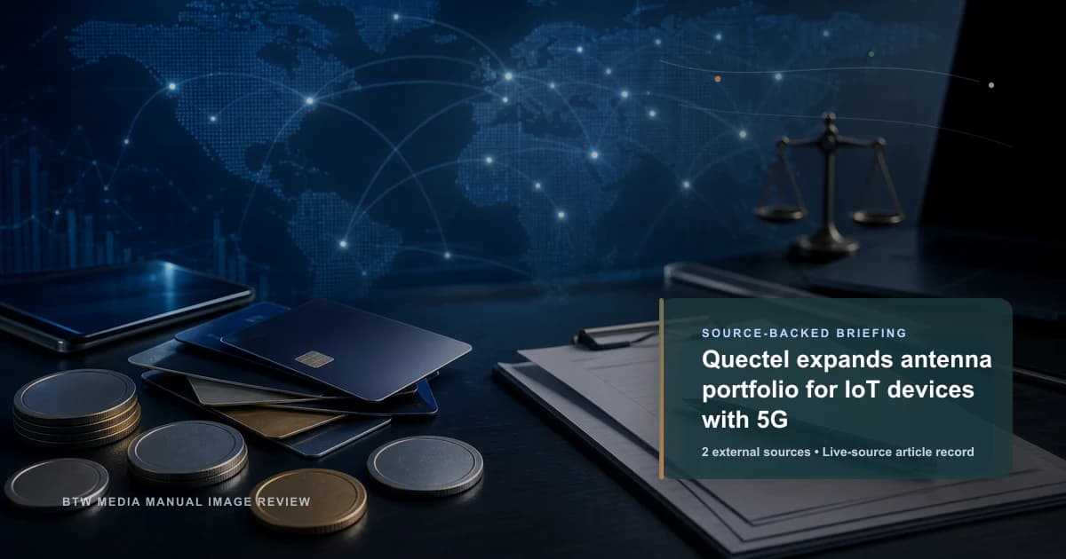Quectel、IoT デバイス向けアンテナポートフォリオを 5G で拡大