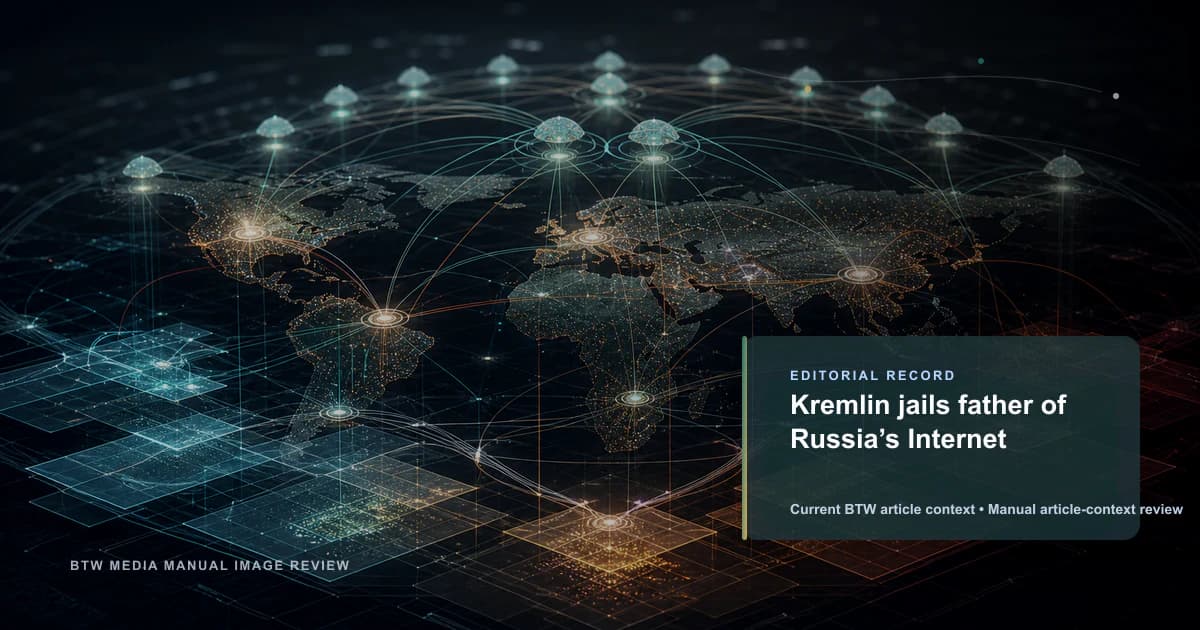 クレムリンがロシアのインターネットの父を投獄