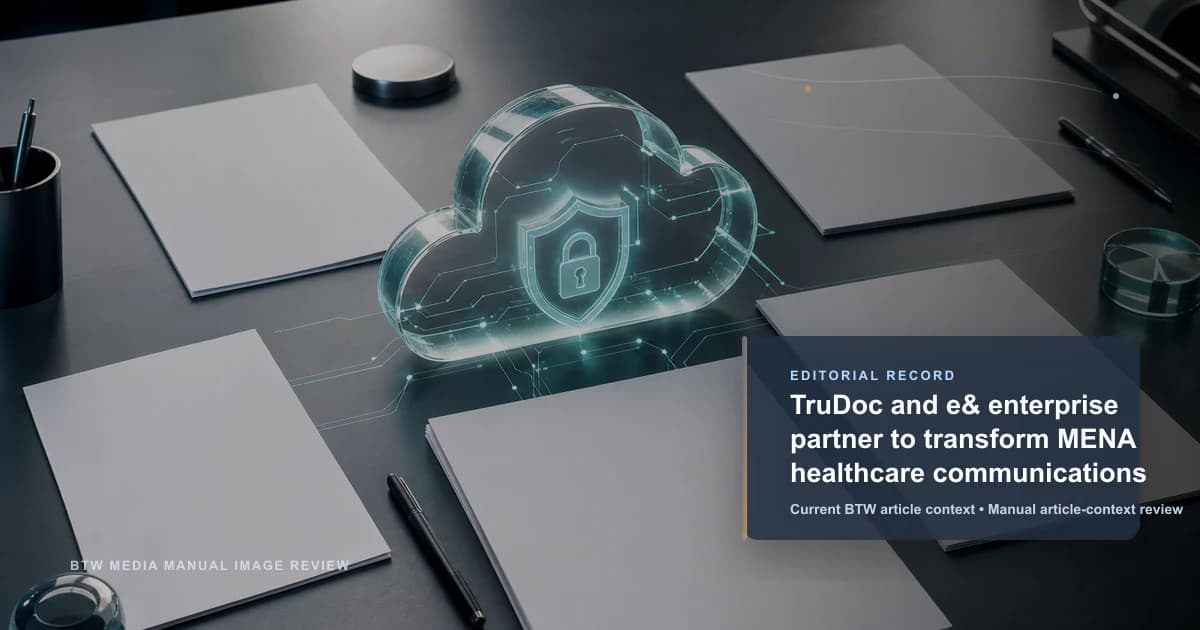 TruDoc と e& enterprise が MENA のヘルスケアコミュニケーションを変革するために提携