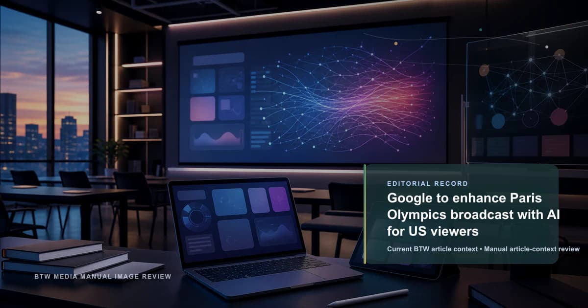 Google to enhance Paris Olympics broadcast with AI for US viewers reviewed editorial briefing visual