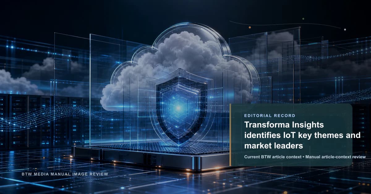 Transforma Insights identifie les thèmes clés de l'IoT et les leaders du marché