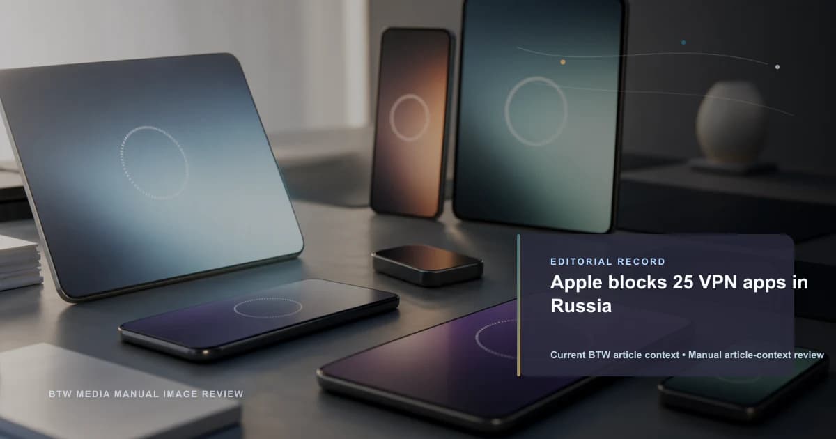 Apple blocks 25 VPN apps in Russia