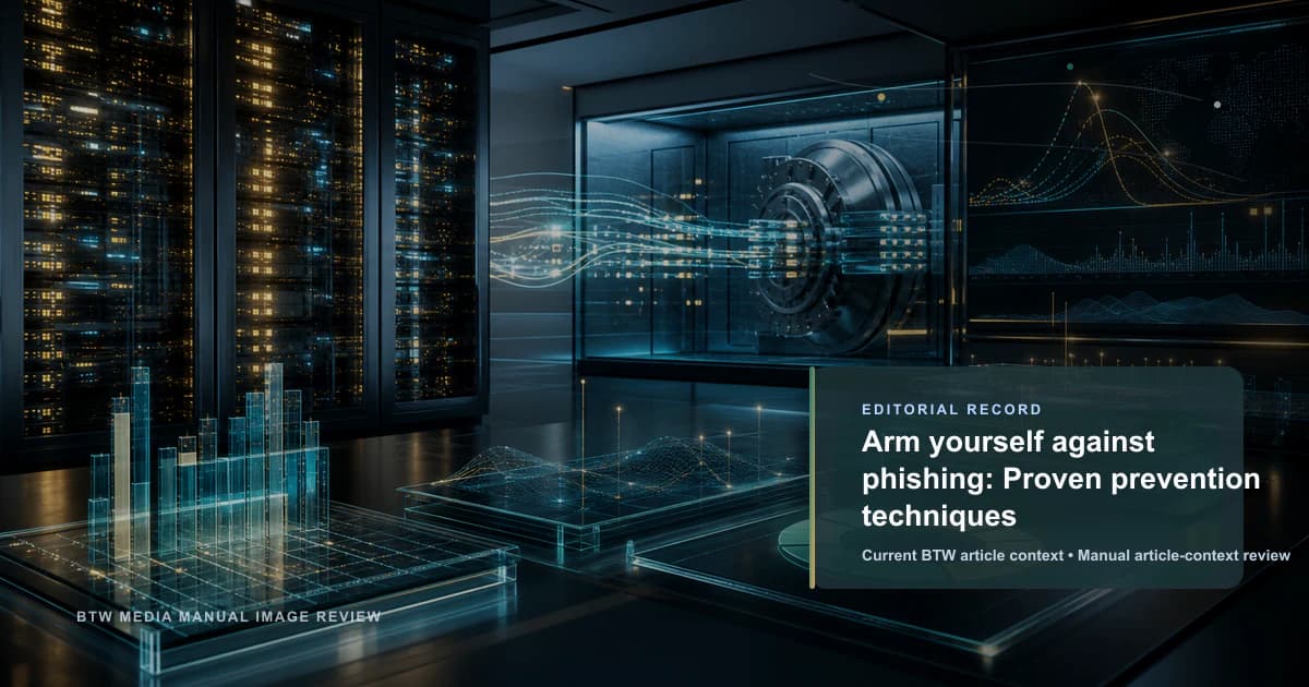 Arm yourself against phishing: Proven prevention techniques