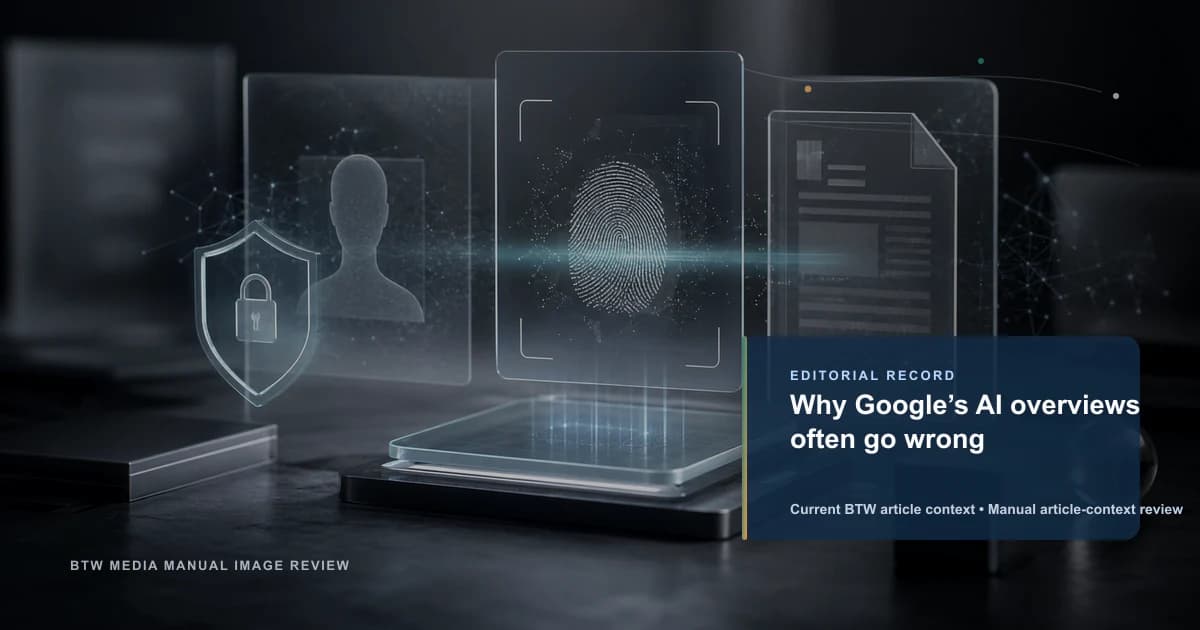 为何 Google AI Overviews 经常出错