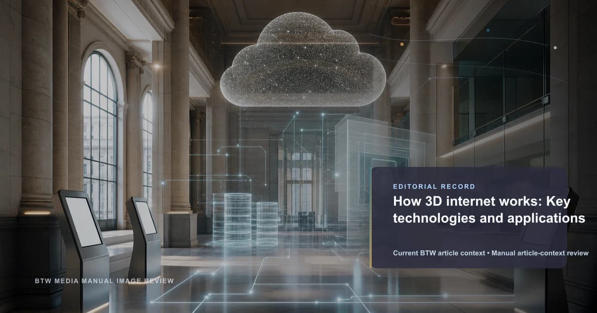 3D 互联网的工作原理:关键技术和应用