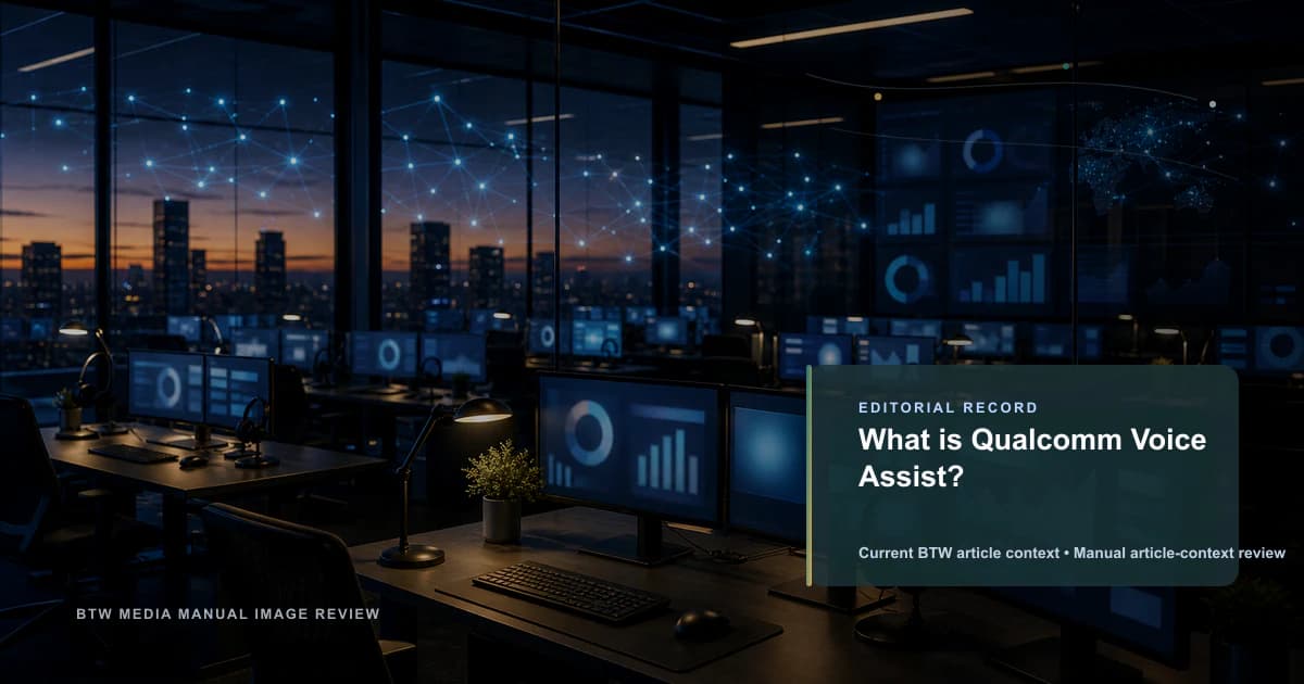 Qu'est-ce que Qualcomm Voice Assist?