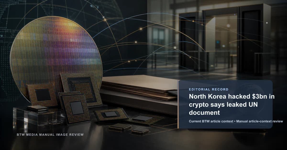 North Korea hacked $3bn in crypto says leaked UN document reviewed editorial briefing visual