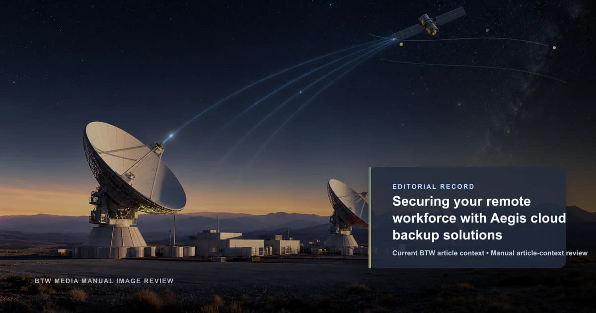 Securing your remote workforce with Aegis cloud backup solutions reviewed editorial briefing visual