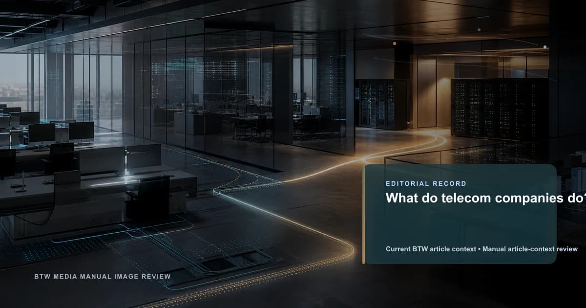 What do telecom companies do? reviewed editorial briefing visual
