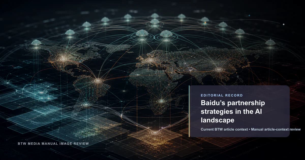 Baidu’s partnership strategies in the AI landscape reviewed editorial briefing visual